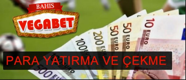 vegabet para çekme